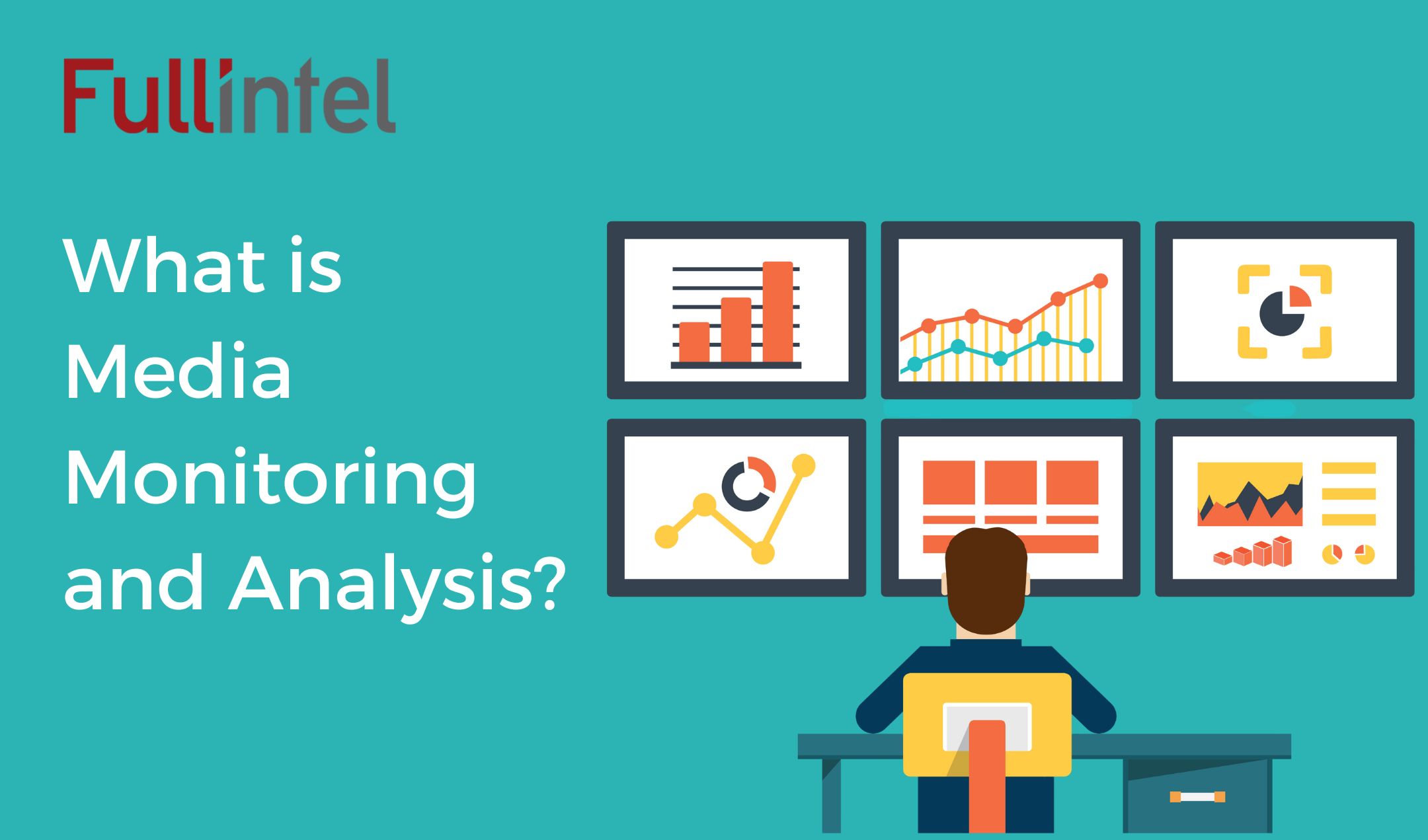What Is Media Monitoring & Analysis, And Why Do It?