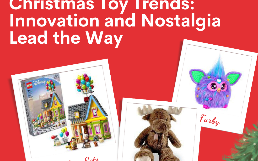 Christmas Toy Trends: Innovation and Nostalgia Lead the Way